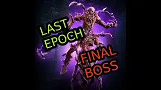 Last Epoch FINAL BOSS ! Did I Beat The game ?