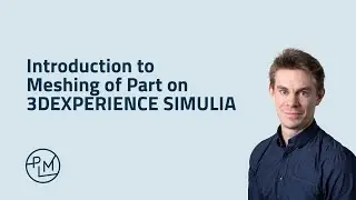 Introduction to Meshing of Part on 3DEXPERIENCE SIMULIA
