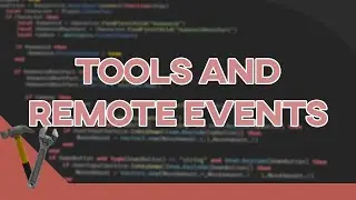 Tools and Remote Events | Roblox Studio Advanced Series