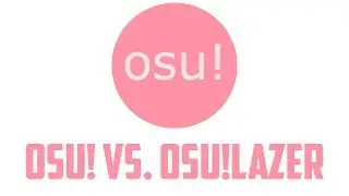 osu! vs osu!lazer