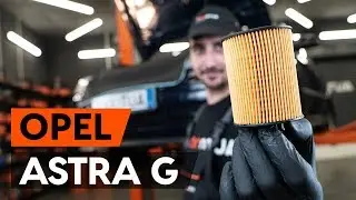 Как да сменим маслен филтър и моторно масло на OPEL ASTRA-G CC 1 (F48_,F08_) [ИНСТРУКЦИЯ AUTODOC]