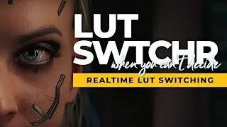 Cyberpunk 2077 | theCyanideX's LUT Switcher MOD Showcase