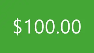Count to $100.00 green screen