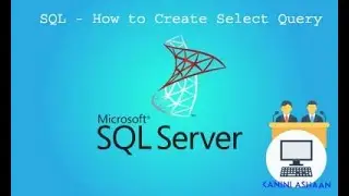 SQL - MS-SQL Basics - 06 - SQL - Select Query - Tamil # MS-SQL - Select and Where Condition Query