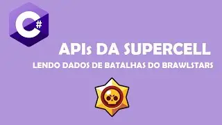 Lendo as APIs da SuperCell - BrawlStars (ClashRoyale e Clash Of Clans) ft. @MaisUmJogadorCasual