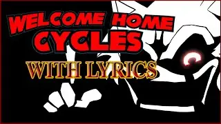 Welcome Home Cycles WITH LYRICS | FNF' Lyrical Cover