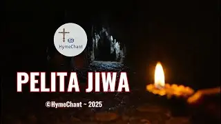 Pelita Jiwa  - HymeChant | Lagu Rohani Kristen & Katolik Terbaik (Duet Akustik Tenang) - Lirik