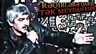 Bu məclisdə Məşədibaba rəqiblərə qarşı tək deyir