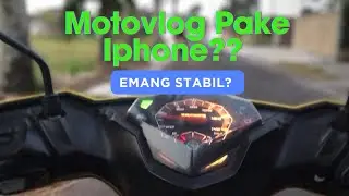 Kelebihan dan Kekurangan Motovlogan Pakai HP || Iphone 7 Plus