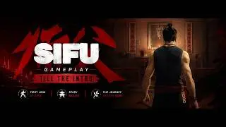 🥋 SIFU Gameplay Part 1 | 🔥 Master Sifu's Deadliest Techniques
