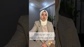 Ramazan ayı için nasıl hazırlıklar yapabiliriz? #ramazanayı #ramazan