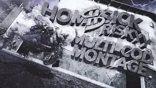 Homesick Riskyy: Multi-CoD Montage