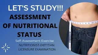 Assessment of Nutritional Status Quiz || NDLE