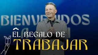 Pastor Cash Luna - El regalo de trabajar | Casa de Dios