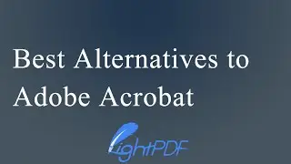 The Best Alternatives to Adobe Acrobat