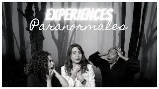 EXPERIENCE PARANORMALE: TÉMOIGNAGE 👻  || FIL&DIA