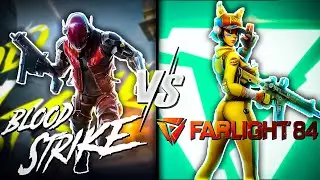 Which is Better? BLOOD STRIKE vs FARLIGHT 84