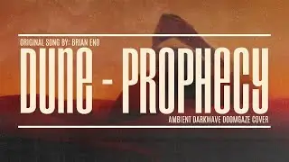 Dune // Prophecy (Ft. Jake Rasp) [Ambient Synth Cover]