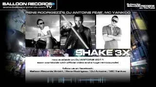 Rene Rodrigezz & Dj Antoine feat. MC Yankoo - SHAKE 3X