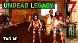 Undead Legacy #40 - Shopping Mall Teil 2 🛍️ 7 Days To Die Mod Deutsch