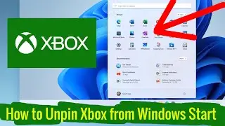 How to Unpin Xbox from Windows Start