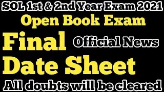 Official News ! SOL Final Datesheet OF 1st & 2nd Year Exam 2021| SOL 1st & 2nd Year Exam Date Sheet