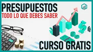 Que es un PRESUPUESTO y cómo hacer uno | Todo lo que debes saber | Finanzas y Contabilidad