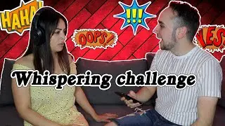 The Whisper Challenge!!!*DIVERTIDÍSIMO*