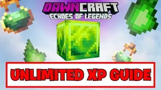 DawnCraft: Unlimited XP Farm Guide