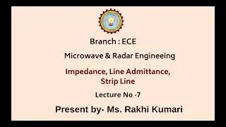 Microwave & Radar Engineering | Impedance, Line Admittance, Strip Line | AKTU Digital Education