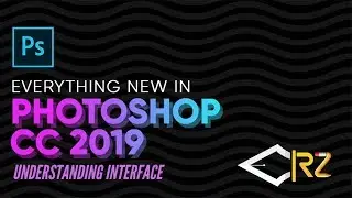 1) Photoshop cc Tutorials  | Understanding Basic interface  |  Photoshop cc 2019  Crz Creatives