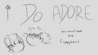I Do Adore | Kiribaku Animatic!