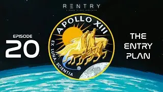 Apollo 13 - Episode 20 - The Entry Plan