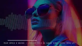 Mega Dance x Bovski - Zabierz mnie do swego domu (Senko Mash-Up)