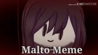 Malto Meme | Original by AJ WolfCraft |