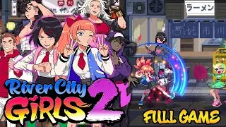 River City Girls 2 - Full Game & Story (Nightmare Mode / All Characters / NG+)