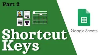 Google Sheets Shortcut Keys: Formatting Cells (Part2)