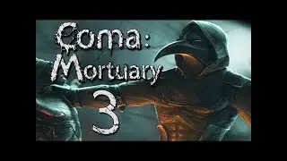 Coma: Mortuary / №3 / Дух озверел
