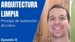 Episodio 8 - Principio de Sustitución de Liskov - Principios SOLID | Arquitectura Limpia