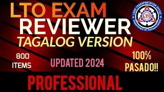 LTO EXAM REVIEWER FOR PROFESSIONAL DRIVER'S LICENSE TAGALOG VERSION 2024 FULL VERSION 800 ITEMS