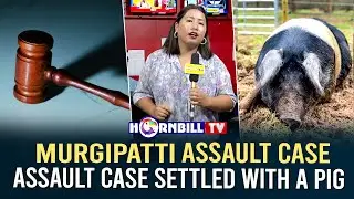 MURGIPATTI ASSAULT CASE: ASSAULT CASE SETTLED WITH A PIG