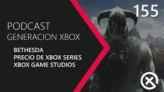 Podcast 155 en Directo - Generación Xbox