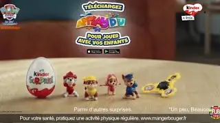 Kinder Surprise Applaydu - Pat Patrouille "alors curieux ?" pub 20s