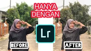 Tutorial Edit Efek Hijau Ala Selebgram / Artis | Menggunakan Aplikasi Lightroom (NON BERBAYAR) 02