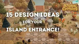 15 Ideas for your Island Entrance! | Animal Crossing New Horizons