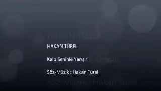 Hakan Türel Kalp Seninle Yarışır