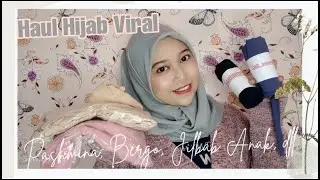 HAUL HIJAB VIRAL | Pashmina, Bergo, Jilbab Anak, dll