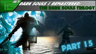 Dark Souls Remastered   Part 15