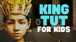 King Tut for Kids | Learn all about the 