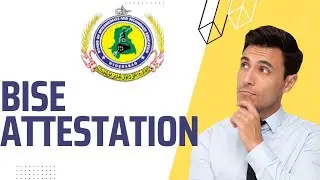 BISE Document Attestation | Verification